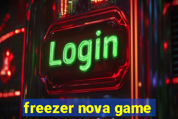 freezer nova game